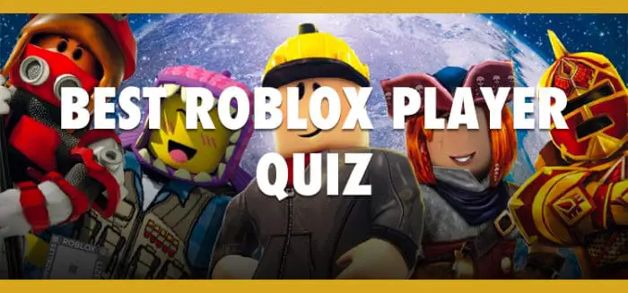 Are you the Best Roblox Player Quiz Quiz Diva Score
