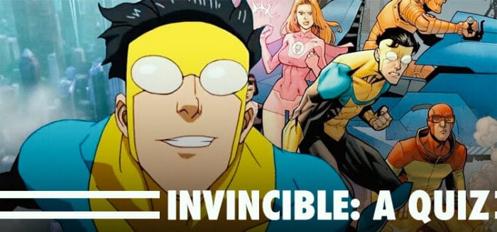 Invincible: A Quiz Answers - Bequizzed 100% Score