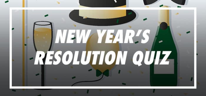 New Year’s Resolution Quiz Answers